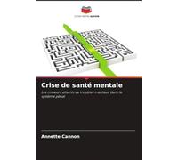 Crise de santé mentale: Les mineurs atteints de troubles mentaux dans le système pénal
