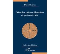 Crise des valeurs éducatives et postmodernité