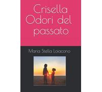 Crisella - Odori del passato