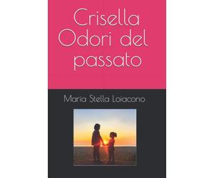 Crisella - Odori del passato