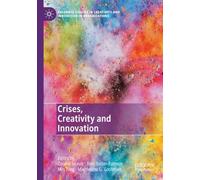 Crises, Creativity and Innovation