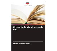 Crises de la vie et cycle de vie