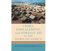 Crises, Displacement, and Foreign Aid in the Horn of Africa