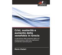 Crisi, austerità e aumento della xenofobia in Grecia: La percezione degli insegnanti della crisi socioeconomica e delle sue implicazioni sull'identità nazionale greca