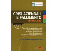 Crisi aziendali e fallimento. Formulario. Con CD-ROM