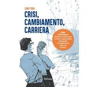 Crisi, cambiamento, carriera