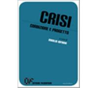 Crisi. Condizione e progetto - Iofrida M. (cur.)