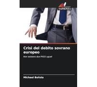 Crisi del debito sovrano europeo: Non esistono due PIIGS uguali