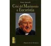 Crisi del matrimonio & eucaristia