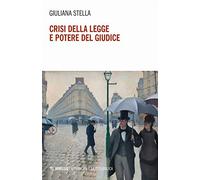 Crisi della legge e potere del giudice