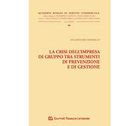Crisi dell'impresa di gruppo tra strumenti di prevenzione e gestione