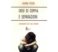 Crisi di coppia e separazioni. L'avvocato dei figli minori