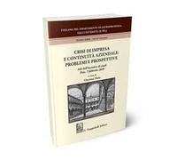 Crisi di impresa e continuità aziendale: problemi e prospettive. Atti dell'incontro di studi (Pisa, 7 febbraio 2020)