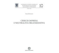Crisi di impresa e neutralità organizzativa