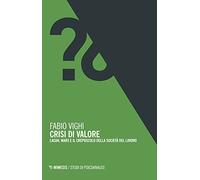 Crisi di valore. Lacan, Marx e il crepuscolo della società del lavoro