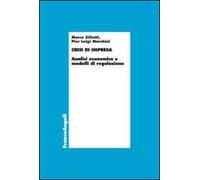 Crisi d'impresa. Analisi economica e modelli di regolazione