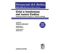 Crisi e insolvenza nel nuovo codice. Commento tematico ai dd.lgs. nn. 14/2019 e 83/2022