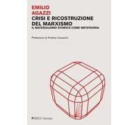 Crisi e ricostruzione del marxismo. Il materialismo storico come metateoria