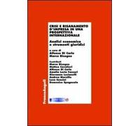 Crisi e risanamento d'impresa in una prospettiva internazionale. Analisi economica e strumenti giuridici