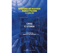 Crisi e storia. A partire da Ernesto de Martino - 2026 - Meltemi