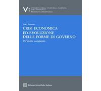 Crisi economica ed evoluzione delle forme di governo. Un'analisi comparata