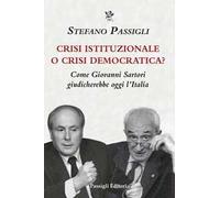 Crisi istituzionale o crisi democratica? Come Giovanni Sartori giudicherebbe oggi l’Italia