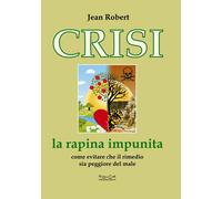 Crisi. La rapina impunita - [Hermatena]
