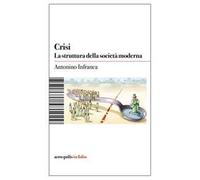 Crisi. La struttura della società moderna