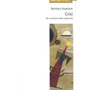 Crisi. Per un lessico della modernità