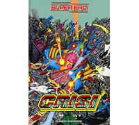 Crisi sulle terre infinite. Grandi eroi della terra. Vol. 3