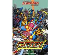 Crisi sulle terre infinite. Grandi eroi della terra. Vol. 3