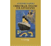 Crisi tra il Titanic e il Leviatano