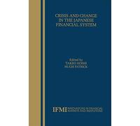 Crisis and Change in the Japanese Financial System: 12