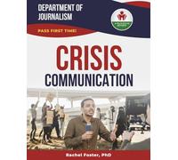 CRISIS COMMUNICATION EXIT EXAM PREP