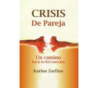 Crisis de Pareja: Un camino hacia la ReConexión