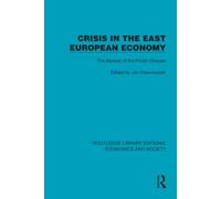 Crisis in the East European Economy: The Spread of the Polish Disease