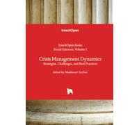 Crisis Management Dynamics - Strategies, Challenges, and Best Practices