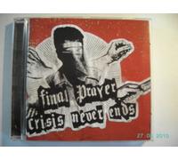 Crisis never ends - Final Prayer