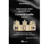 Crisis sucesoria y luchas por el poder en la Corona de Castilla (1275-1331)
