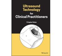 Crispian Oates Ultrasound Technology for Clinical Practitione (Copertina rigida)