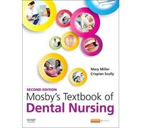 Crispian Scully Mary Miller Mosby's Textbook of Dental Nursing (Tascabile)