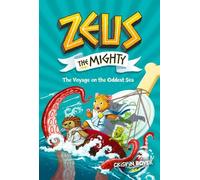 Crispin Boyer Zeus the Mighty: The Voyage on the Oddest Sea ( (Copertina rigida)