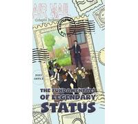 Crispin Jackson The Fundamentals of Legendary Status (Copertina rigida)