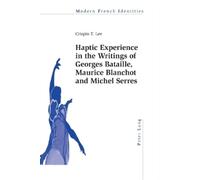 Crispin Lee Haptic Experience in the Writings of Georges Bataille, M (Tascabile)