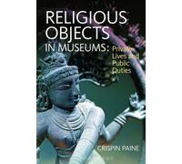 Crispin Paine Religious Objects in Museums (Tascabile)