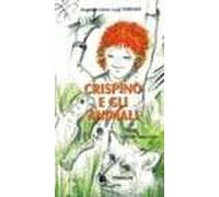 Crispino e gli animali. Storia di una amicizia