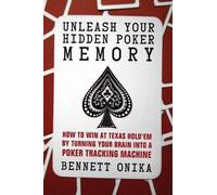 Crissy Calhoun Unleash Your Hidden Poker Memory (Tascabile)