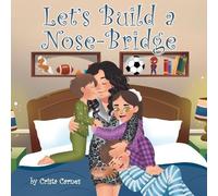 Crista Carnes Let's Build a Nose-Bridge (Tascabile)