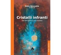 Cristalli infranti. Esiti del trauma in età evolutiva