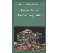 Cristalli sognanti
